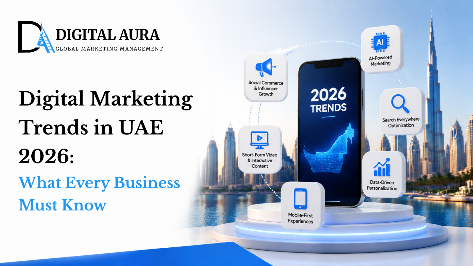 Digital Marketing Trends in UAE 2026 What Every Business Must Know
