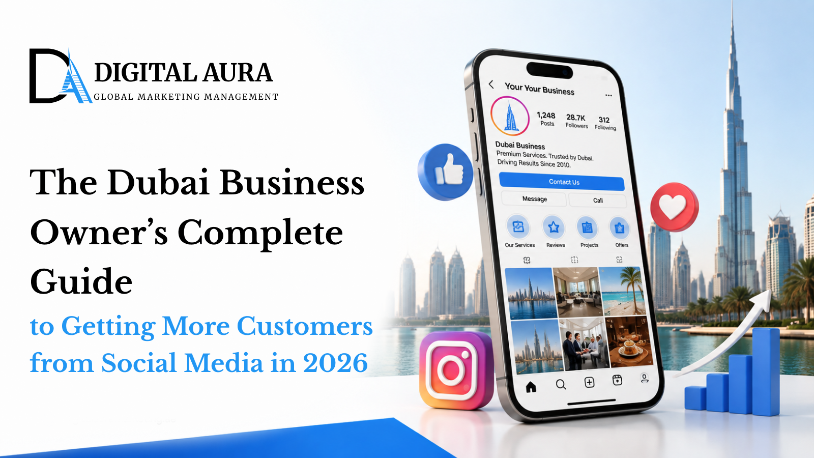 The Dubai Business Owner's Complete Guide to Getting More Customers from Social Media in 2026